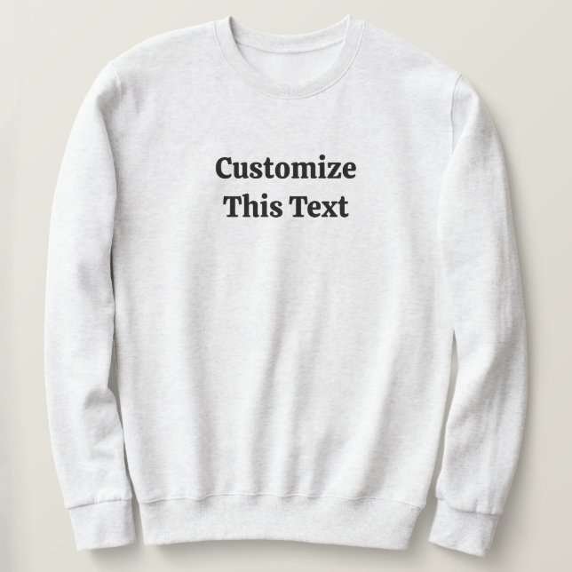 Customize This Text Basic Sweatshirt for Men (Design devant)