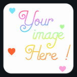 Customize your own Square Stickers<br><div class="desc">Customize your own Stickers !</div>