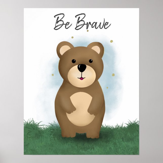 Cute Be Brave Bear Poster Neutre Genre (Devant)