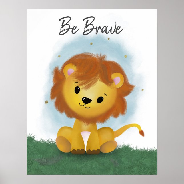 Cute Be Brave Lion Genre Neutre Poster (Devant)