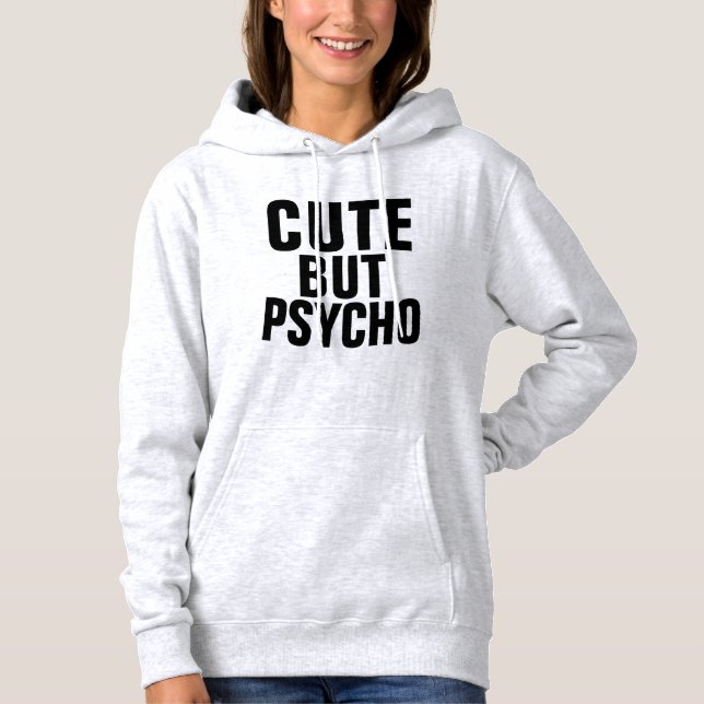 CUTE BUT PSYCHO Dames T-Shirts & Sweats à capuche (Devant)
