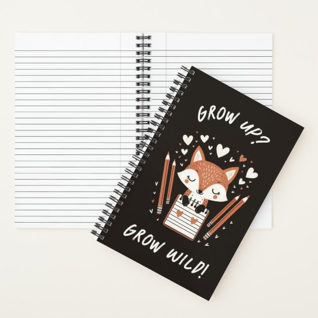 Cute Fox with Journal - "Grow Up? Grow Wild !" (À l'intérieur)