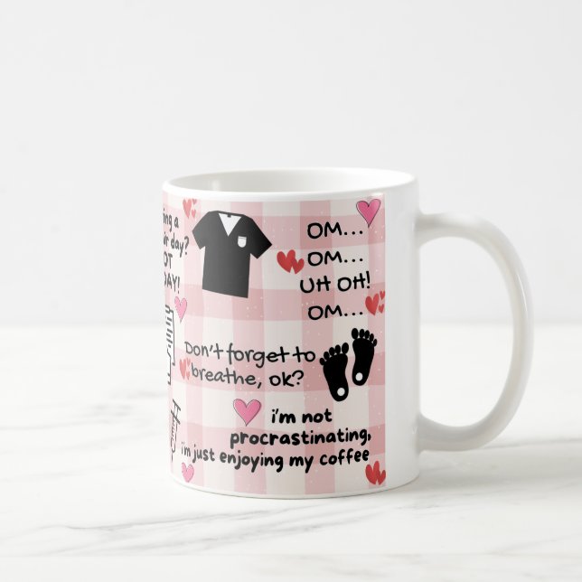 Cute Funny Positive Affirmation Mug for L&D Nurse (Droite)