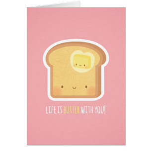 Cute Life est Beurre avec toi Pun à la Saint-Valen