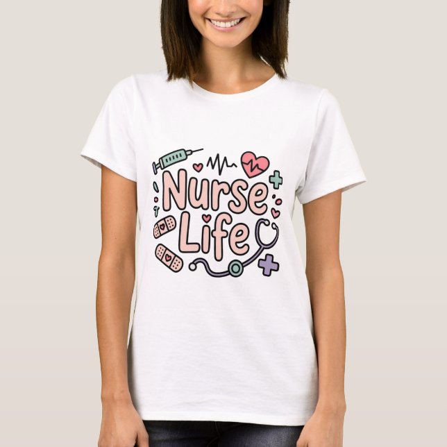 Cute Nurse Life T-Shirt (Devant)