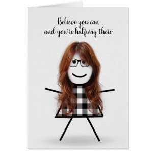 Cute Stick Girl with Hair and Quote