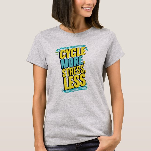 Cycle Plus Stress Moins T-shirt - Vélo Relaxant (Devant)