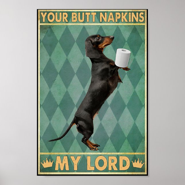 Dachshund Poster Votre Bouton Serviettes Mon Seign (Devant)
