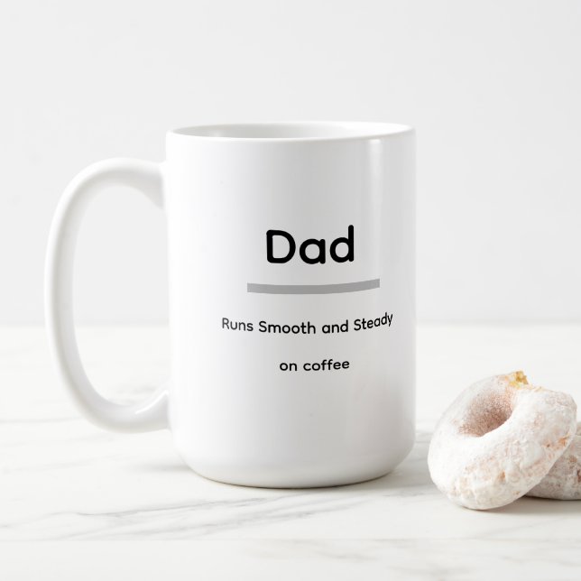 Dad Coffee Mug – Runs Smooth and Steady on Coffee (Avec donut)