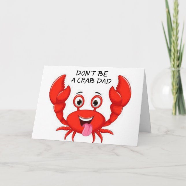 **DAD** NE SOYEZ PAS UN CRABE SUR VOTRE CARTE D'AN (Devant)