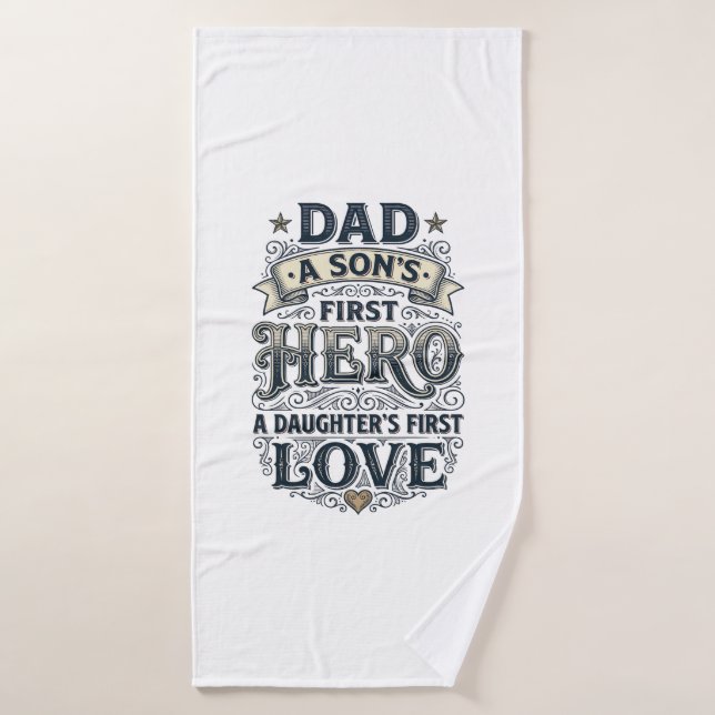 Dad Son Hero Daughter Love Vintage Typography Shir (Serviette de bain)