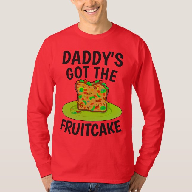 DADDYS A EU LE FOUITCAKE, FOU T-Shirts De Noël (Devant)
