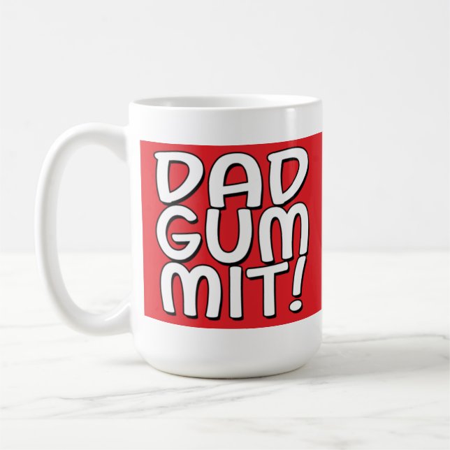 Dadgummit ! Tasse de café (Gauche)
