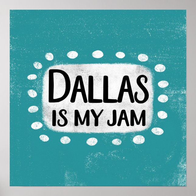 Dallas Est Mon Poster Poster Wall Art (Devant)