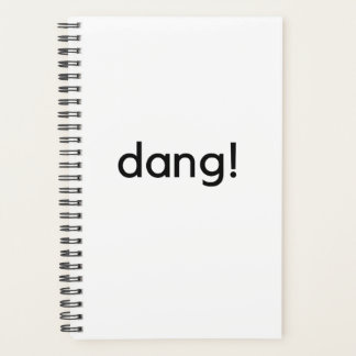 Dang !