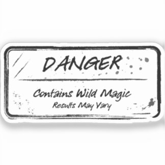 Danger : Magie sauvage mai Vary Sticker