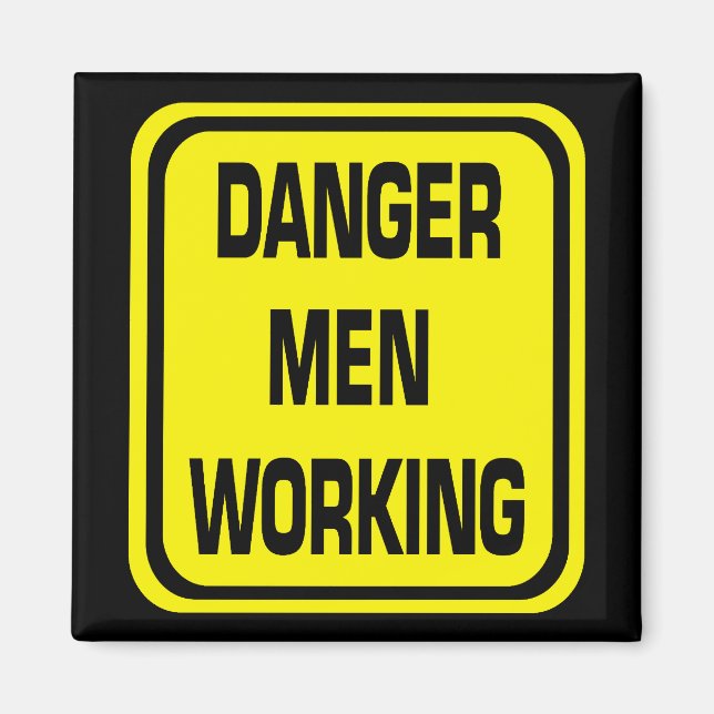 Danger Men Working Magnet (Devant)