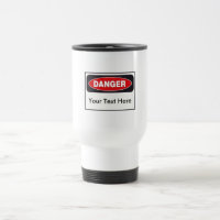Danger ! Tasse blanche de voyage - personnalisée !
