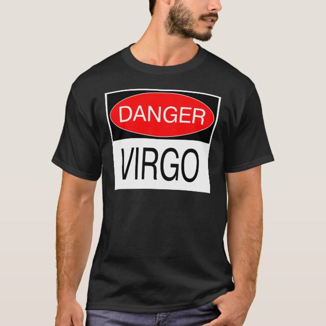 Danger - Vierge T-Shirt Drôle D'Astrologie Chapeau (Devant)