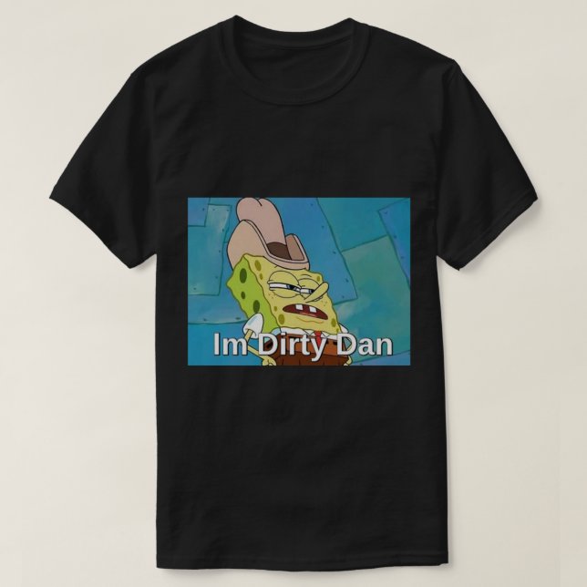 Dans le t-shirt de Dirty Dan Classic (Design devant)