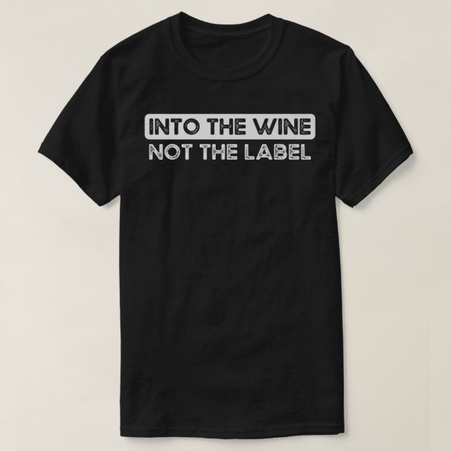 Dans Le Vin Pas Le T-Shirt Étiquette (Design devant)