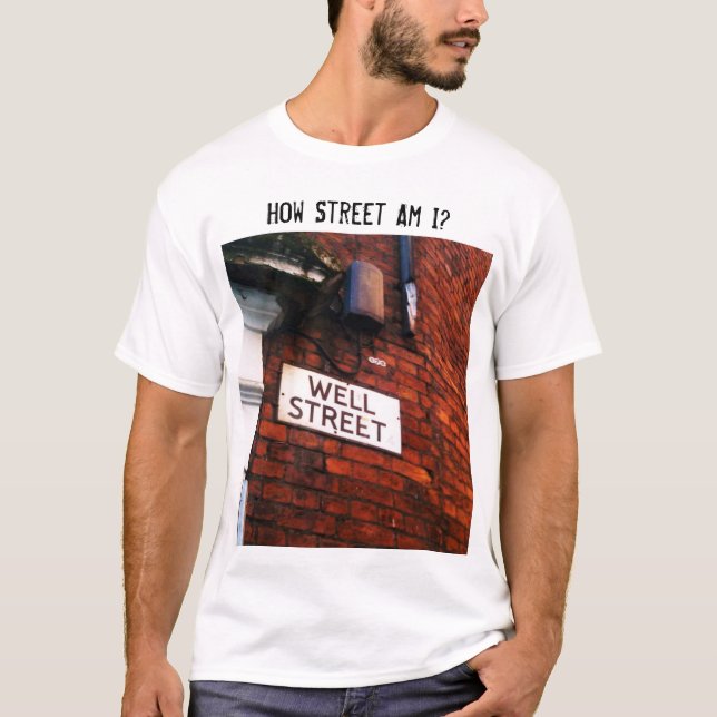 Dans Quelle Rue Suis-Je ? T-shirts (Devant)
