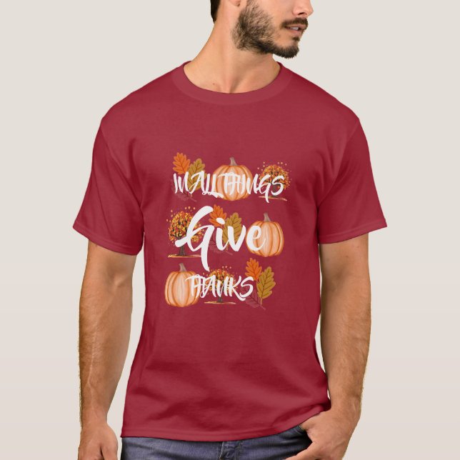 Dans toutes les choses donner merci T-shirt (Devant)