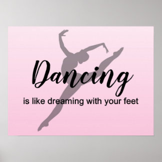 Danser, c'est comme rêver avec un poster de pieds