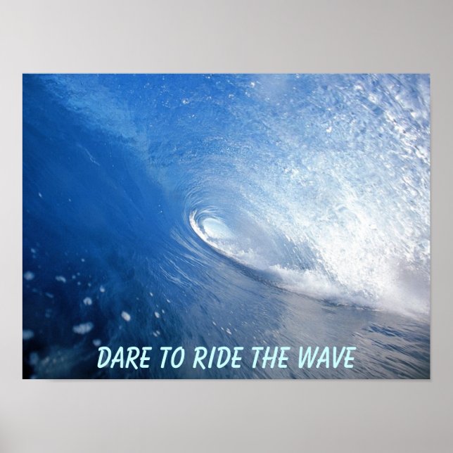 Dare to ride the wave Poster (Devant)