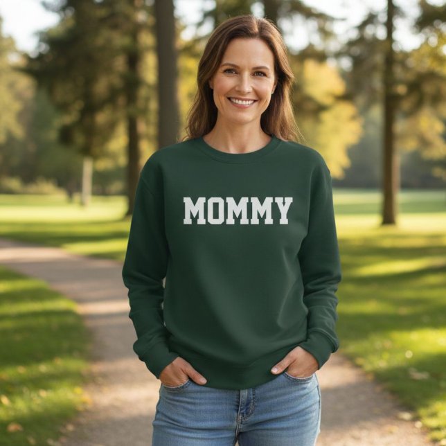 Dark Green MOMMY Sweatshirt (Créateur téléchargé)