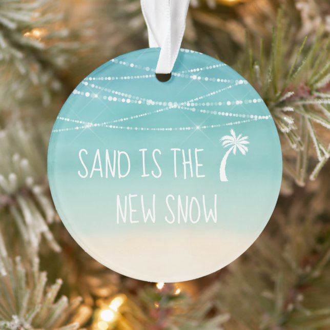 Dated Tropical Sand is the New Snow 1st Christmas (Arbre)