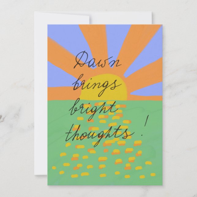 Dawn brings bright thoughts postcard (Devant)