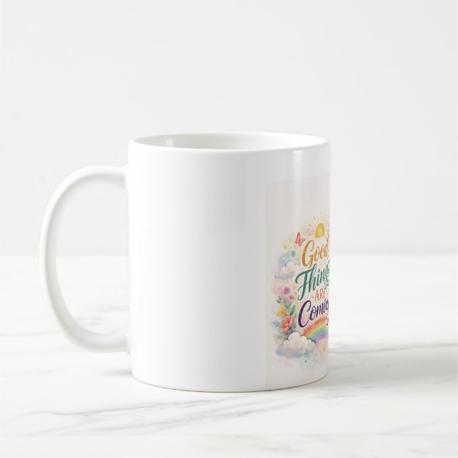 De bonnes choses arrivent – Mug de citation inspir (Gauche)