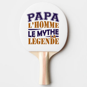 De Ping Pong Raquette Tennis Papa l'Homme le Mythe la Légende