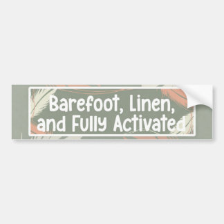 De Voiture Autocollant Barefoot, Linen, & Fully Activated