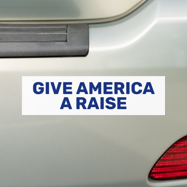 De Voiture Autocollant Give America A Raise™ (En voiture)