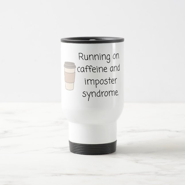 De Voyage Caffeine and Imposter Syndrome Mug (Centre)