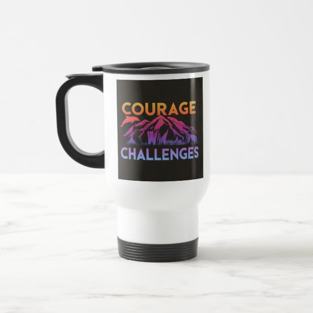 De Voyage "Le Courage fait face aux défis" Travel Coffee Mug (Gauche)
