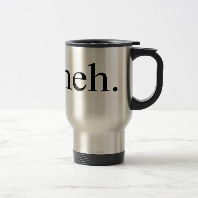 De Voyage meh Travel Mug 22,95 $ (Droit)