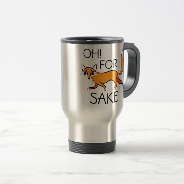 DE VOYAGE OH FOR FOX SAKE! TRAVEL MUG (Devant droit)