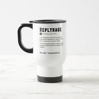 De Voyage Replyrage Mug - Frustration d'un texte d'un mot Ré