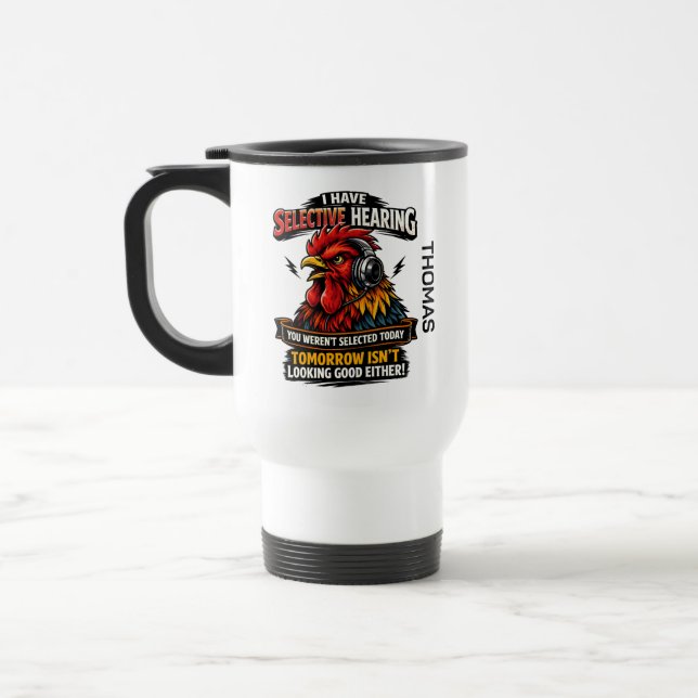 De Voyage Selective Hearing Cat Mug | Funny Rooster (Gauche)