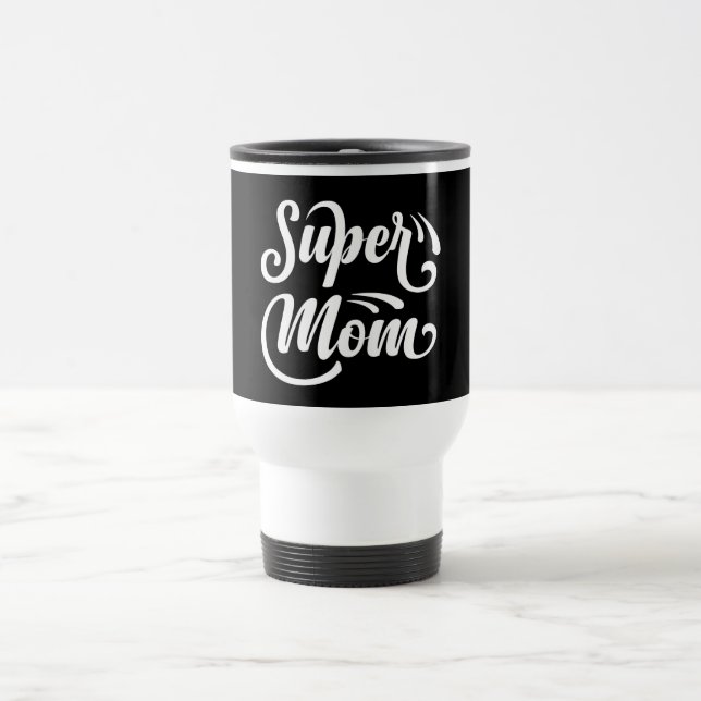 De Voyage Super Mom Travel Mug (Centre)