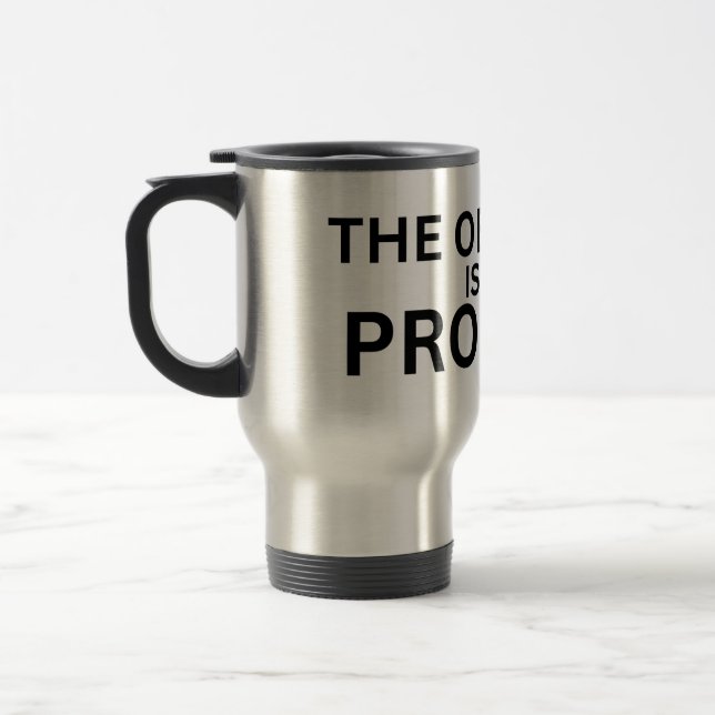 De Voyage The Obstacle Is The Product Insulated Travel Mug (Gauche)