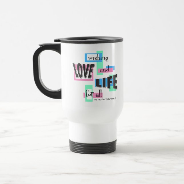 De Voyage Travel mug with a pro-life message. (Gauche)