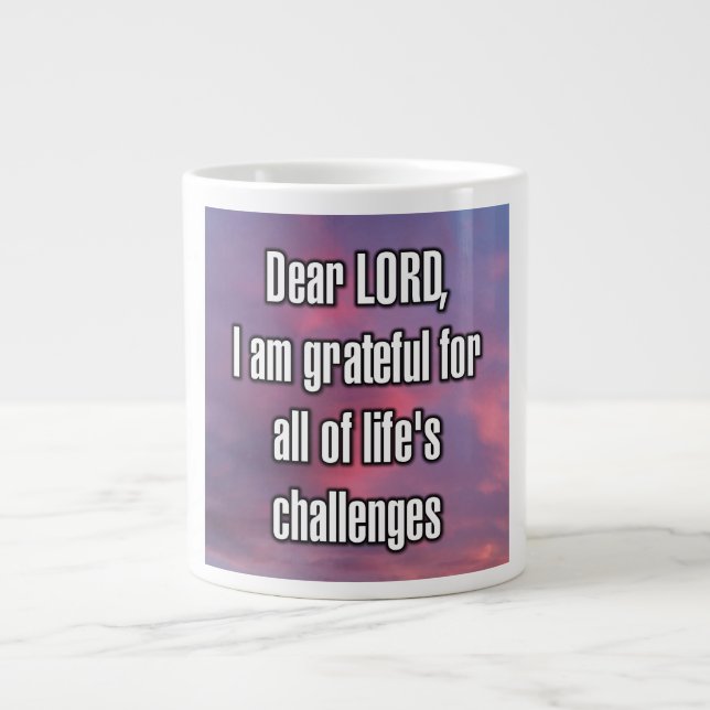 Dear LORD, I am grateful for all of life’s... Mug (Devant)