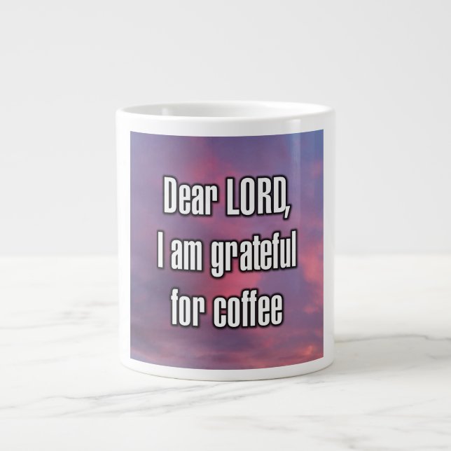 Dear LORD, I am grateful for coffee Mug (Devant)