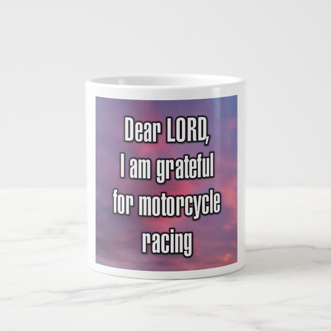 Dear LORD, I am grateful for motorcycle racing Mug (Devant)