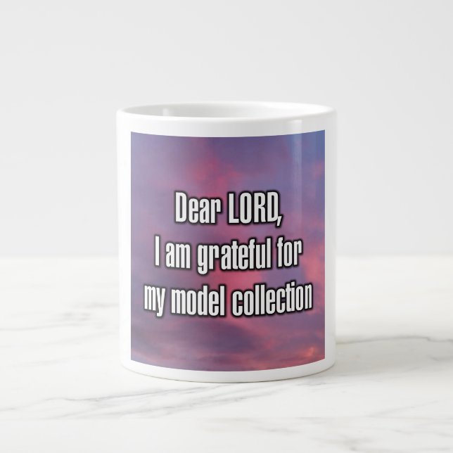 Dear LORD, I am grateful for my model... Mug (Devant)