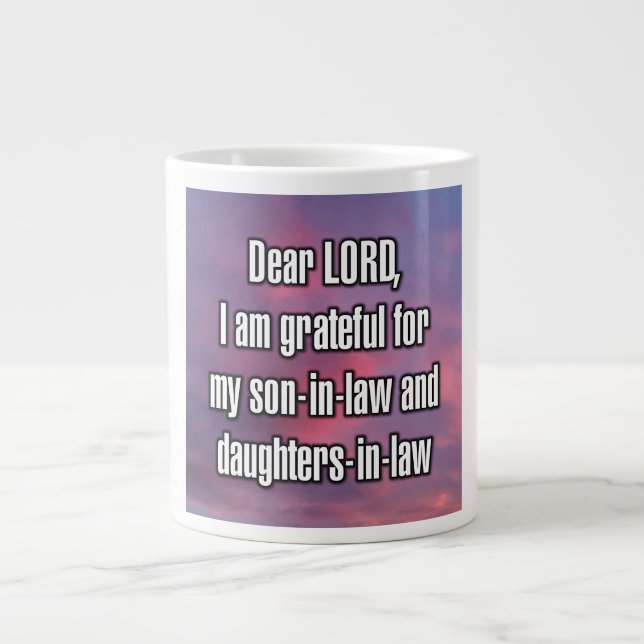 Dear LORD, I am grateful for my son-in-law... Mug (Devant)